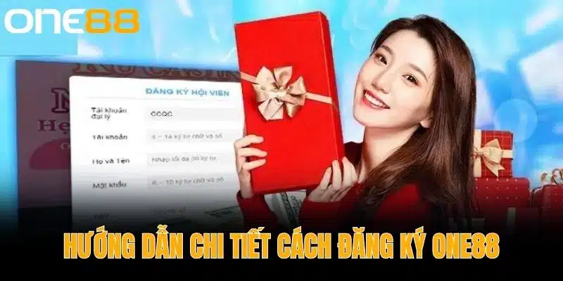 Hướng dẫn chi tiết cách đăng ký One88