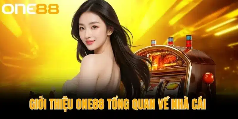 Giới thiệu One88 tổng quan về nhà cái 