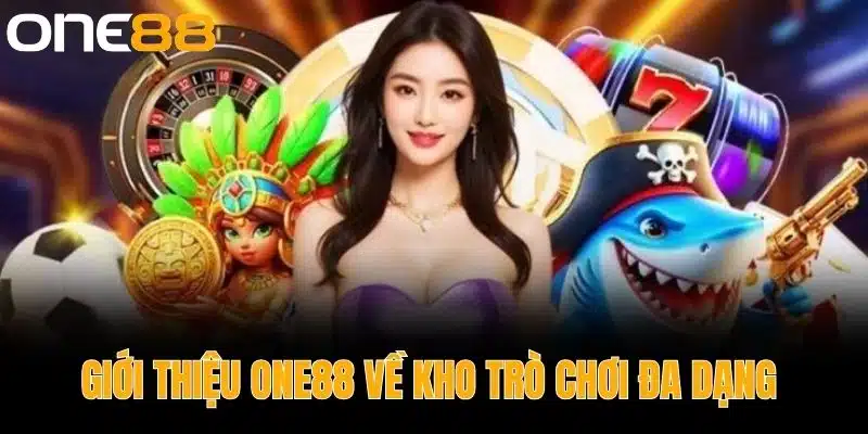 Giới thiệu One88 về kho trò chơi đa dạng