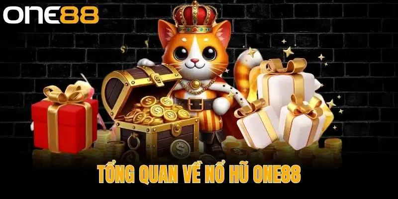 Tổng Quan Về Nổ Hũ One88