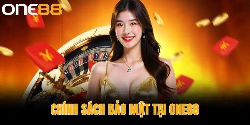 Chính sách bảo mật tại One88
