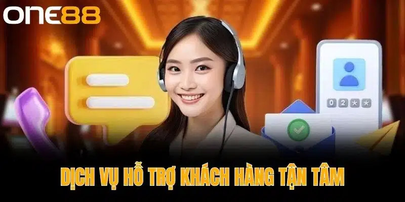 Dịch vụ hỗ trợ chăm sóc khách hàng tận tâm