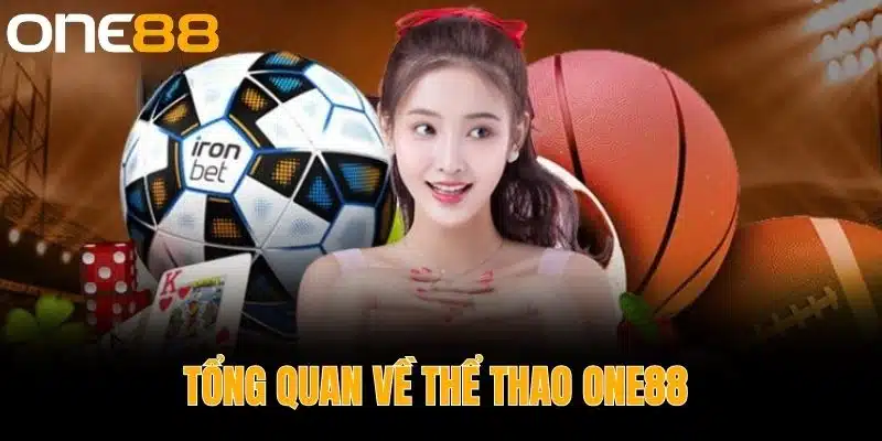 Tổng Quan Về Thể Thao One88 